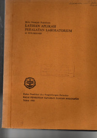 BUKU PETUNJUK PRAKTIKUM. LATIHAN APLIKASI PERALATAN LABORATORIUM DI SUKAMANDI