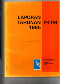 LAPORAN TAHUNAN 1985 P4TM