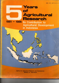 5 YEARS OF AGRICULTURAL RESEARCH. 1981-1986