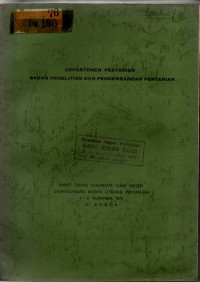 RAPAT TEKNIS KERJASAMA LUAR NEGERI DI LINGKUNGAN LITBANG PERTANIAN, 4-6 NOPEMBER 1976.