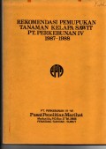 REKOMENDASI PEMUPUKAN TANAMAN KELAPA SAWIT PT. PERKEBUNAN IV 1987-1988