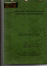 PENELITIAN PERTANIAN DALAM MENUNJANG INDUSTRIALISASI