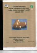 LAPORAN PRODUKSI BAHAN TANAMAN KELAPA SAWIT PUSAT PENELITIAN KELAPA SAWIT JANUARI 2005