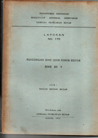 LAPORAN NO. 175. PENGENALAN JENIS-JENIS POHON EKSPOR