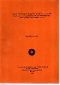 TEKNIK PEMAHATAN DORMANSI BENIH KELAPA SAWIT (ELAEIS GUINEENSIS JACQ). DI PUSAT PENELITIAN KELAPA SAWIT MARIHAT SUMATERA UTARA