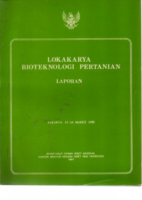 LOKAKARYA BIOTEKNOLOGI PERTANIAN. LAPORAN