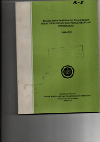 RENCANA INDUK PENELITIAN DAN PENGEMBANGAN PUSAT PENELITIAN  DAN PENGEMBANGAN PETERNAKAN  1990-1995