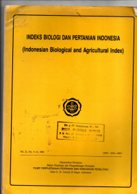 INDEKS BIOLOGI DAN PERTANIAN INDONESIA (INDONESIAN BIOLOGICAL AND AGRICULTURAL INDEX)