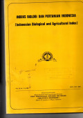 INDEKS BIOLOGI DAN PERTANIAN INDONESIA (INDONESIAN BIOLOGICAL AND AGRICULTURAL INDEX)