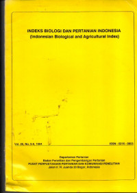 INDEKS BIOLOGI DAN PERTANIAN INDONESIA (INDONESIAN BIOLOGICAL AND AGRICULTURAL INDEX)