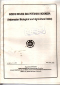 INDEKS BIOLOGI DAN PERTANIAN INDONESIA (INDONESIAN BIOLOGICAL AND AGRICULTURAL INDEX)