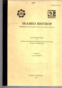 SEAMEO BIOTROP. SOUTHEAST ASIAN REGIONAL CENTER FOR TROPICAL BIOLOGY