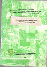 LAPORAN PROYEK APBN 1995/1996 BAGIAN PROYEK PENELITIAN USAHA PERKEBUNAN JAKARTA PROYEK PENELITIAN USAHA PERTANIAN, BOGOR