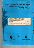 1998 IOPC . COMMODITY OF THE PAST, TODAY, AND THE FUTURE. SEPTEMBER 23-25, 1998. SHERATON NUSA INDAH HOTEL, BALI, INDONESIA. A HUNDRED AND FIFTY YEARS OF OIL PALM DEVELOPMENT IN INDONESIA: FROM THE BOGOR BOTANICAL GARDEN TO THE INDUSTRY