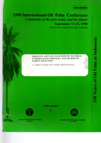 1998 IOPC COMMODITY OF THE PAST, TODAY, AND THE FUTURE. SEPTEMBER 23-25, 1998. SHERATON NUSA INDAH HOTEL, BALI, INDONESIA. ORIGIN OF ASD'S OIL PALM GENETIC MATERIAL INTRODUCED IN INDONESIA AND METHOD OF PARENT SELECTION