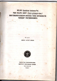 BIOLOGI GANODERMA BONINENSE PAT. PADA KELAPA SAWIT (ELAEIS GUINEENSIS JACQ.) DAN PENGARUH BEBERAPA MIKROBA TANAH ANTAGONISTIK TERHADAP PERTUMBUHANNYA