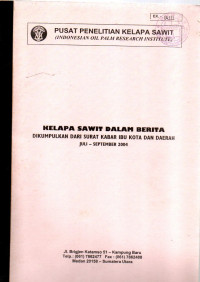 KELAPA SAWIT DALAM BERITA. JULI-SEPTEMBER 2004