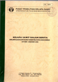 KELAPA SAWIT DALAM BERITA. OKTOBER-DESEMBER 2003