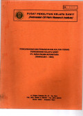 PENGAWASAN DAN PENASEHATAN KULTUR TEKNIS PERKEBUNAN KELAPA SAWIT PT. DUTA PALMA NUSANTARA (TRIWULAN I-1993)