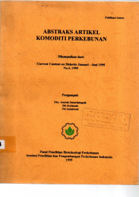 ABSTRAKS ARTIKEL KOMODITI PERKEBUNAN. JANUARI-JUNI (3), 1995