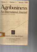 AGRIBUSINESS AN INTERNATIONAL JOURNAL. VOLUME 4 NUMBER 1 (JANUARY 1988)