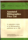 ANNOTED BIBLIOGRAPHIES PRICE LIST. A CUMULATIVE INDEX OF ALL BIBLIOGRAPHIES PUBLISHED UP TO 1983