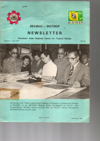 SEAMEO-BIOTROP NEWSLETTER SOUTHEAST ASIAN REGIONAL CENTER FOR TROPICAL BIOLOGY. JANUARY-JUNE 1985, NO. 46