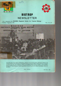 BIOTROP NEWSLETTER SEAMEO REGIONAL CENTER FOR TROPICAL BIOLOGY. JULY-SEPT 1981, OCT-DEC 1981, NO.37&38