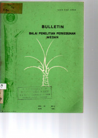 BULLETIN BALAI PENELITIAN PERKEBUNAN MEDAN. VOL. 12 (2), JUNI 1981