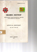 SEAMEO-BIOTROP. SOUTHEAST ASIAN REGIONAL CENTER FOR TROPICAL BIOLOGY. JULY 1984-JUNE 1985