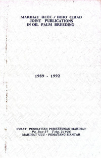 MARIHAT RCEC/IRHO CIRAD JOINT PUBLICATIONS IN OIL PALM BREEDING 1989 - 1992