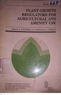 PLANT GROWTH REGULAORS FOR AGRICULTURAL AND AMENITY USE BCPC MONOGRAPH NO. 36